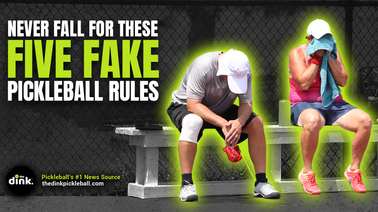 Never Fall for These Five Fake Pickleball Rules