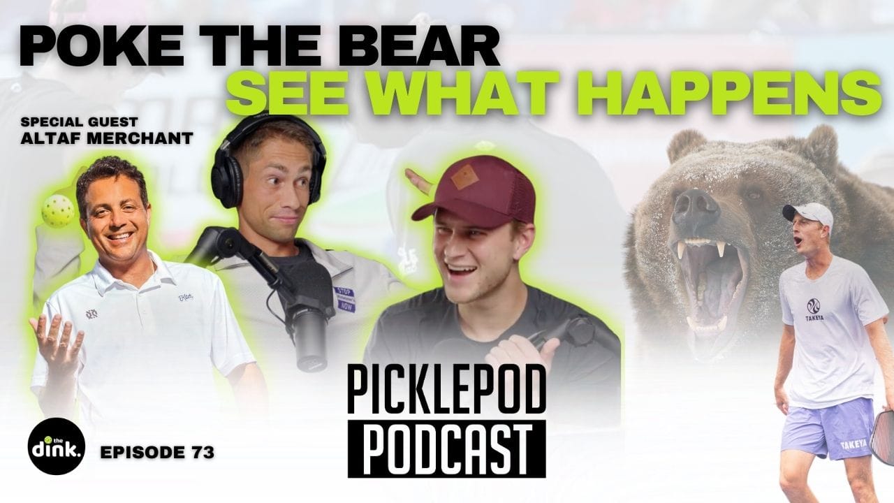 PicklePod Ep 73: This pro went absolutely ape sh** w/ Altaf Merchant