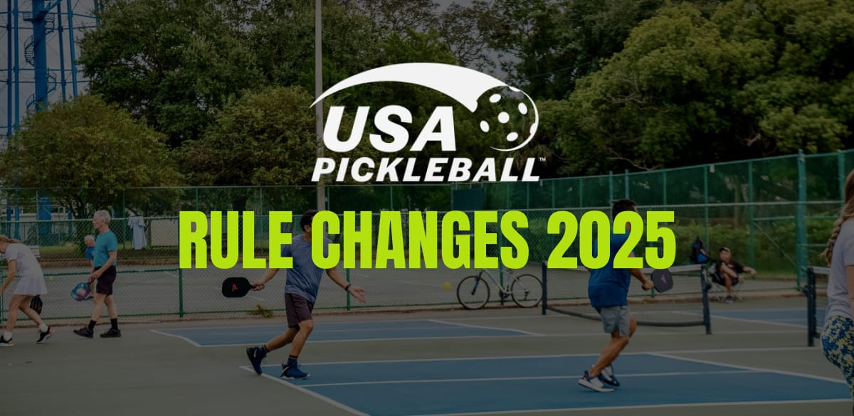 Pickleball Rule Changes for 2025 — USA Pickleball Rule Book