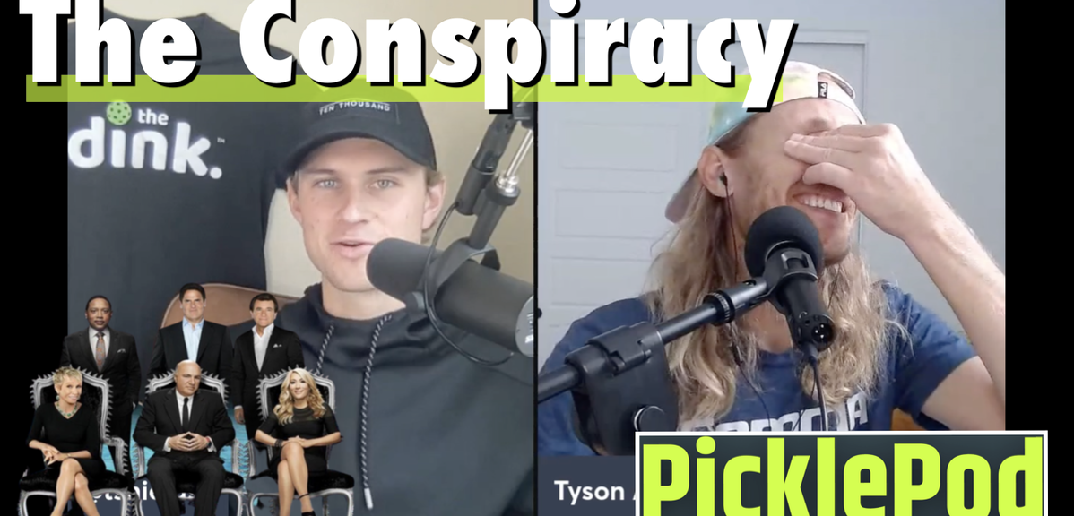 PicklePod 22: The Conspiracy