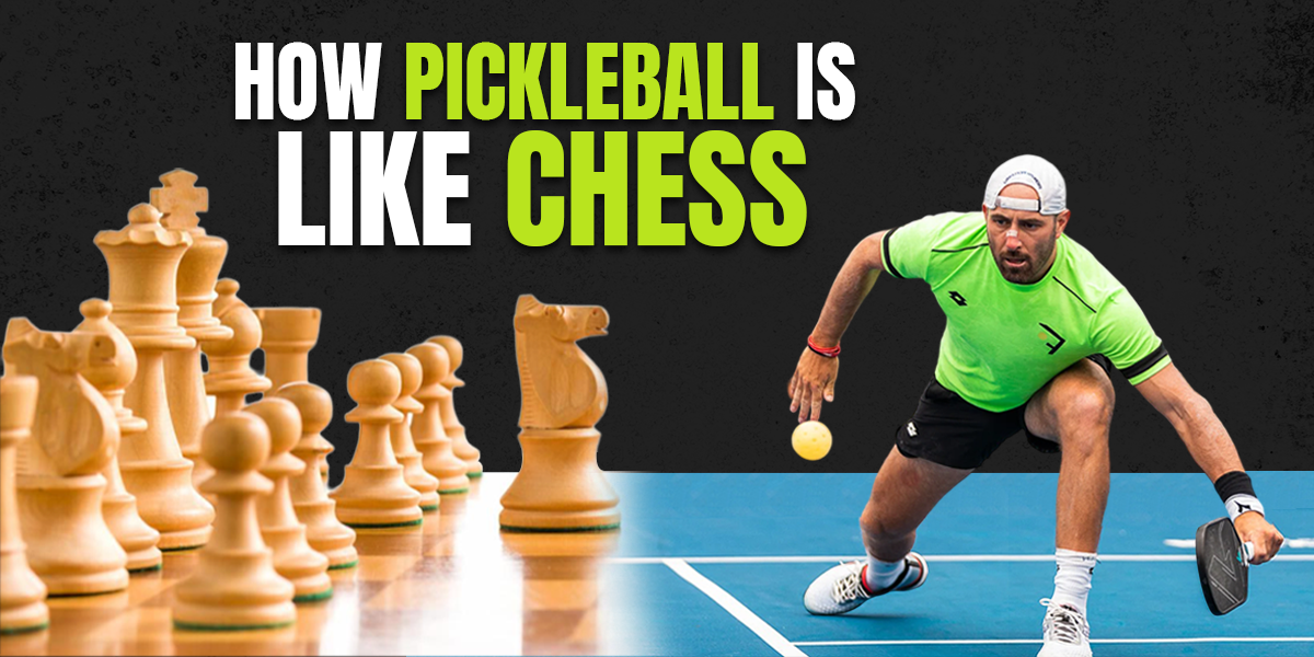 How Pickleball Is (and Isn't) Like Chess
