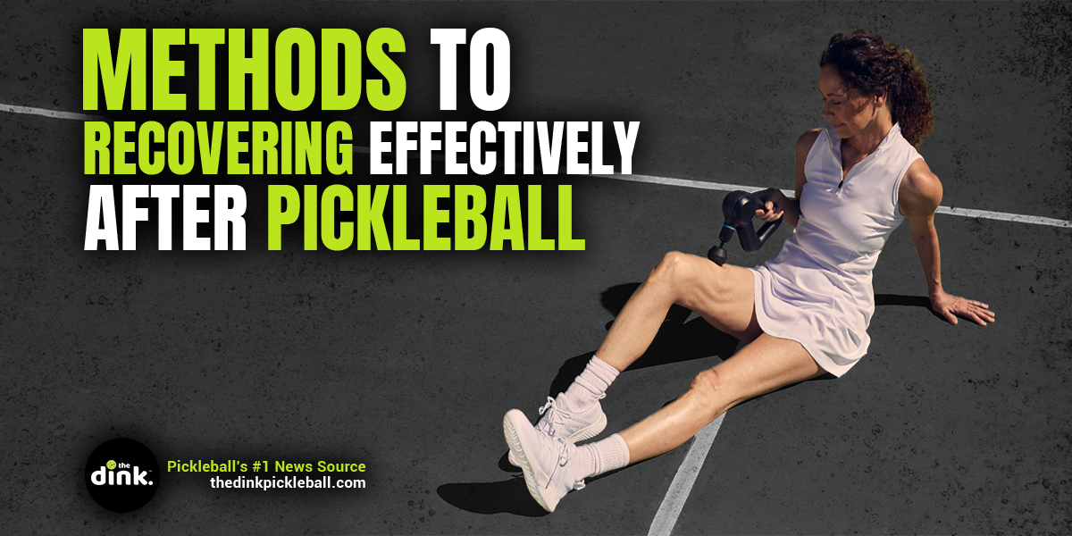 Seven Critical Recovery Methods for Pickleball Players