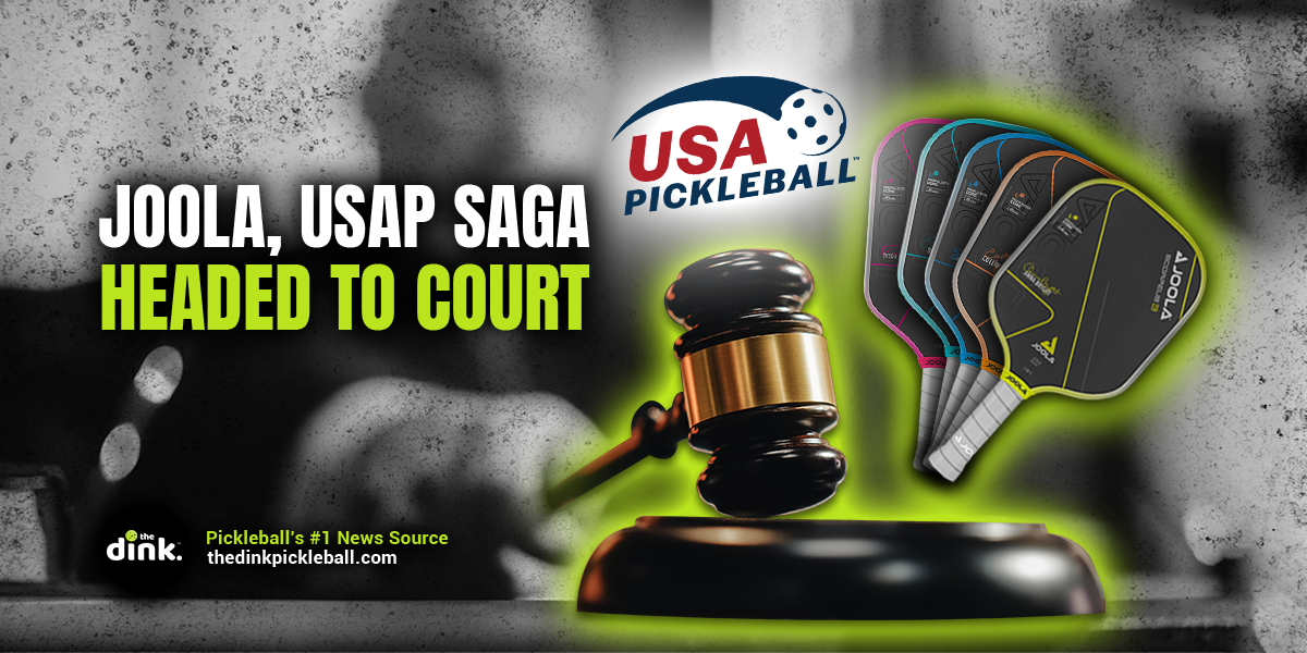 USA Pickleball, JOOLA Saga Headed for Courtroom