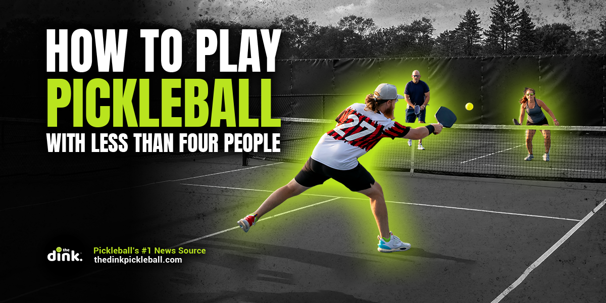 Pickleball Games You Can Play with Less Than Four People