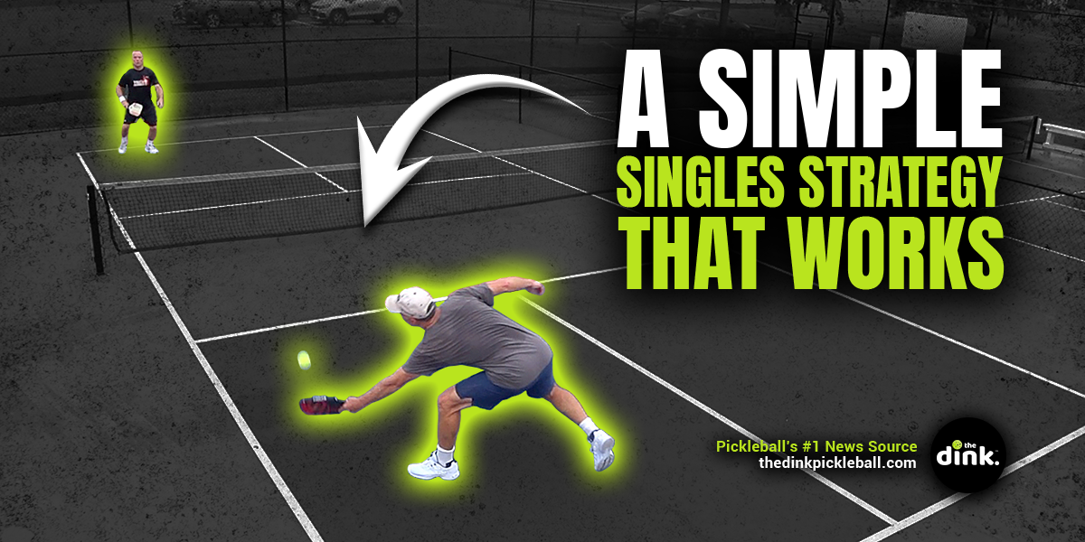 Singles Pickleball Strategies That Will Help You Win More Points