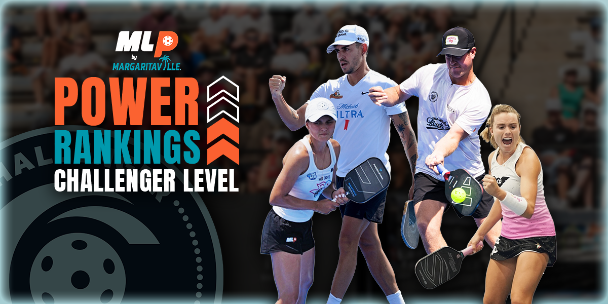 Major League Pickleball Challenger Level Power Rankings