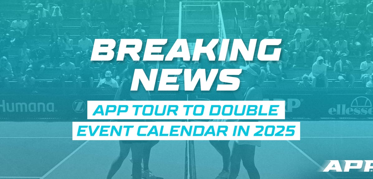 The APP Tour Announces Double the Events in 2025