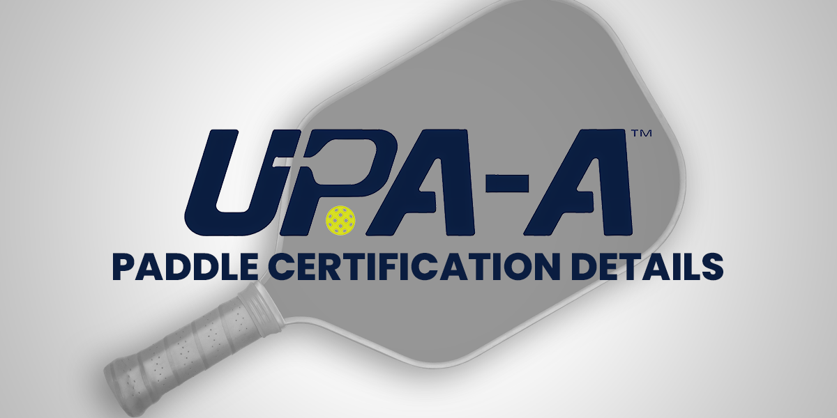 UPA-A Announces Annual $20,000 Fee for Paddle Certification in 2025 | Pickleball News