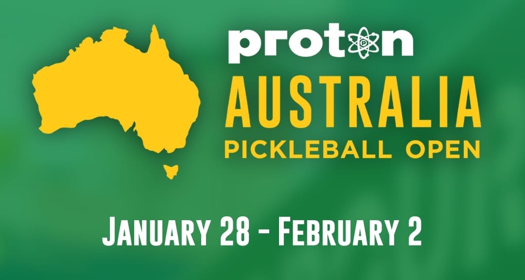 Proton PPA Australia Pickleball Open Tournament Preview