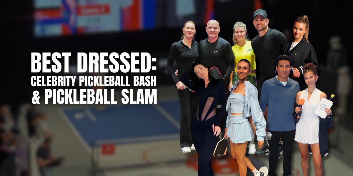 Best Dressed: Celebrity Pickleball Bash & Pickleball Slam