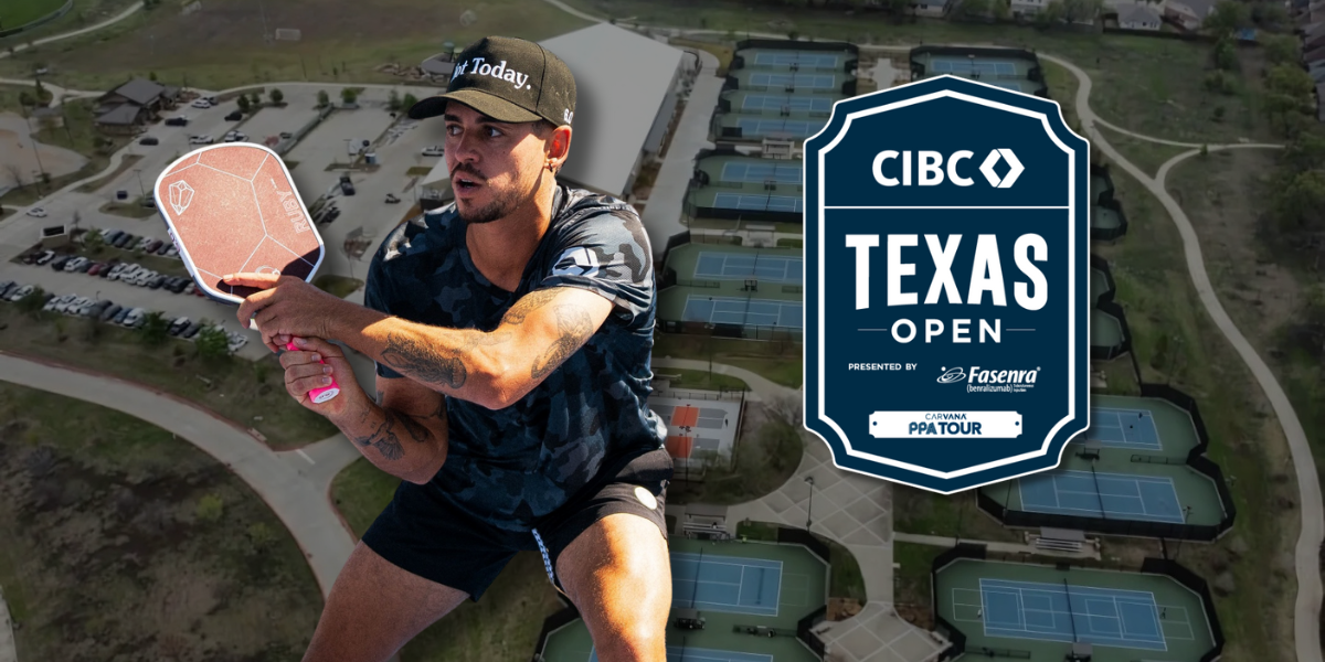 The PPA CIBC Texas Open Presented by FasenraⓇ Tournament Preview