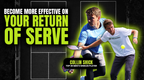 How to Be More Effective With Your Return of Serve
