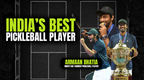 Meet Armaan Bhatia - India’s Best Pickleball Player