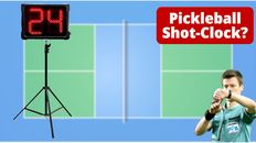 Is a Pro Pickleball Shot Clock a Bad Idea?