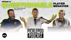 PicklePod Ep 54: On-court antics are a gift and a curse w/ Brooks Wiley