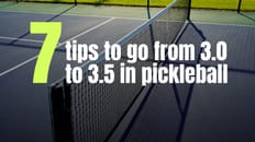 7 Things You Should do to go from a 3.0 to 3.5 Pickleball Player