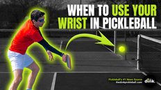 Using Too Much Wrist Action in Your Pickleball Mechanics Is Costing You Points