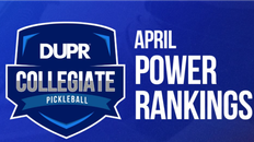 DUPR's April Collegiate Power Rankings Released