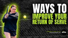 Three Ways to Improve your Pickleball Return of Serve