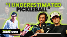 PicklePod: "I'm Happy to Say I Was Wrong About Pickleball" w/ John Isner