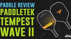 Paddle Review: Paddletek Tempest Wave II