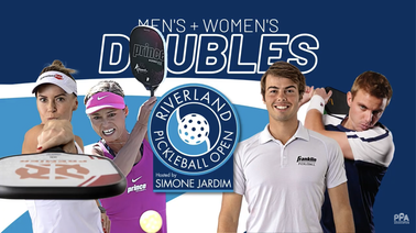 PPA Riverland Open Men's & Women's Doubles Live Blog