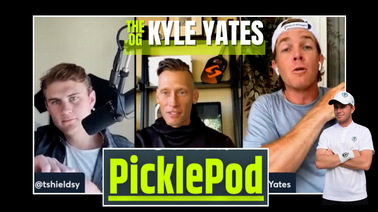 PicklePod 25: Kyle Yates is a Pickleball Guru