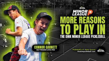 Connor Garnett on What The Dink Minor League Pickleball Meant to His Career