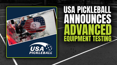 USA Pickleball Announces New Paddle Testing Standards as Industry Reaches a Boiling Point