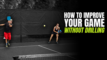 No Time to Drill? There Are Still Plenty of Ways To Improve Your Pickleball Game