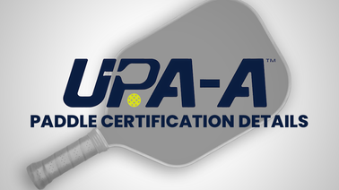 UPA-A Announces Annual $20,000 Fee for Paddle Certification in 2025 | Pickleball News