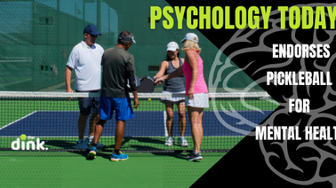 Pickleball is a Mental Health Win says Psychology Today