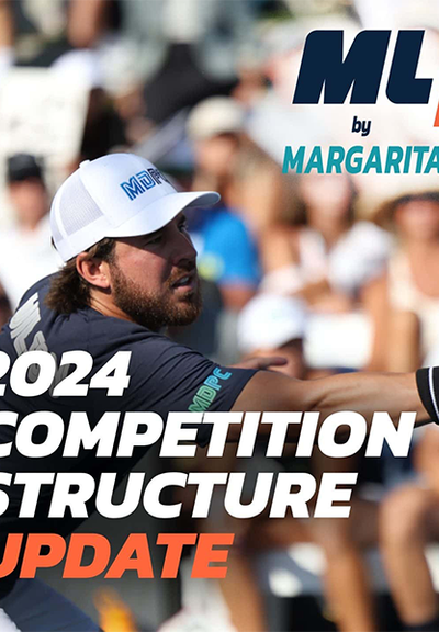Major League Pickleball announces 2024 Competition Structure