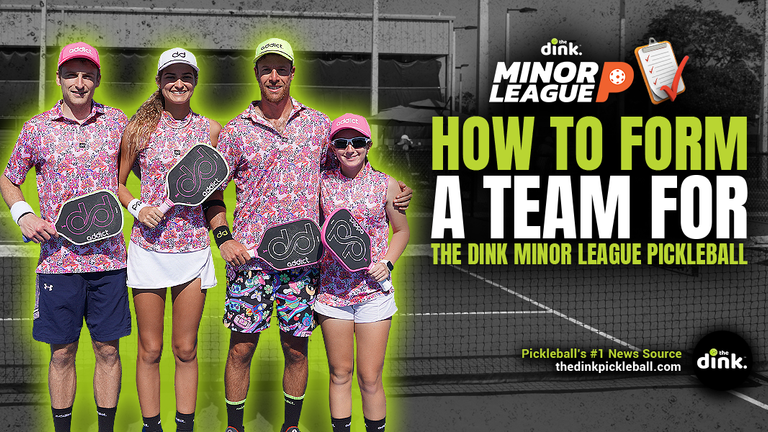 How to Form a Team and Some Catchy Team Names for The Dink Minor League Pickleball