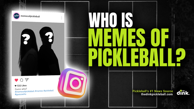 The Story Behind Pickleball's Most Popular Anonymous Meme Account