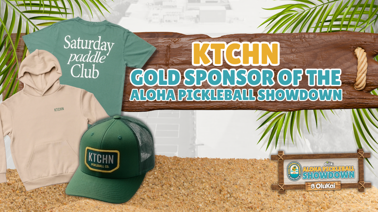 KTCHN is a Gold Sponsor of Aloha Pickleball Showdown