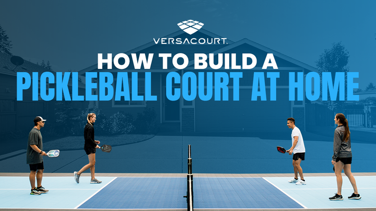 How to Build a Pickleball Court at Home: Step-by-Step Guide