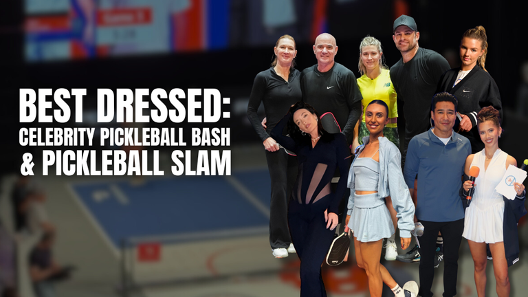 Best Dressed: Celebrity Pickleball Bash & Pickleball Slam